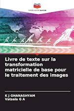 Livre de texte sur la transformation matricielle de base pour le traitement des images