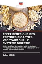 EFFET BÉNÉFIQUE DES PEPTIDES BIOACTIFS VÉGÉTAUX SUR LE SYSTÈME DIGESTIF