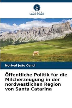 Öffentliche Politik für die Milcherzeugung in der nordwestlichen Region von Santa Catarina