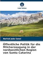 Öffentliche Politik für die Milcherzeugung in der nordwestlichen Region von Santa Catarina