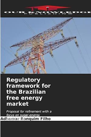 Regulatory framework for the Brazilian free energy market