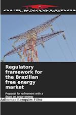 Regulatory framework for the Brazilian free energy market