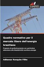 Quadro normativo per il mercato libero dell'energia brasiliano