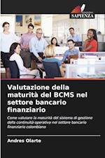 Valutazione della maturità del BCMS nel settore bancario finanziario