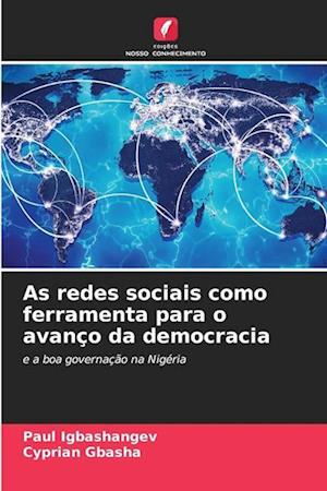 As redes sociais como ferramenta para o avanço da democracia