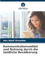 Kommunikationsmittel und Nutzung durch die ländliche Bevölkerung