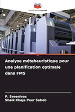 Analyse métaheuristique pour une planification optimale dans FMS