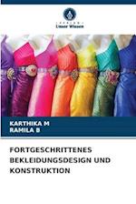 FORTGESCHRITTENES BEKLEIDUNGSDESIGN UND KONSTRUKTION