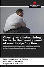 Obesity as a determining factor in the development of erectile dysfunction