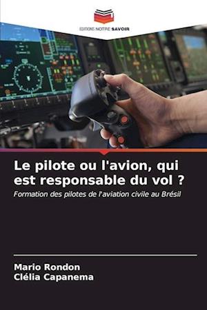 Le pilote ou l'avion, qui est responsable du vol ?