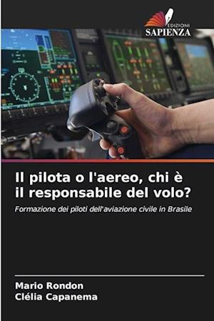 Il pilota o l'aereo, chi è il responsabile del volo?