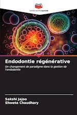 Endodontie régénérative