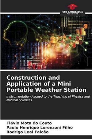 Construction and Application of a Mini Portable Weather Station