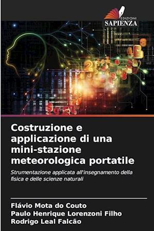 Costruzione e applicazione di una mini-stazione meteorologica portatile