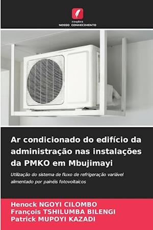 Ar condicionado do edifício da administração nas instalações da PMKO em Mbujimayi