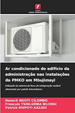 Ar condicionado do edifício da administração nas instalações da PMKO em Mbujimayi