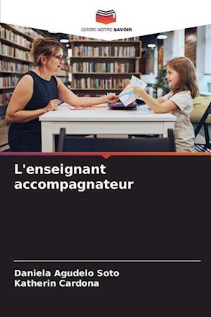 L'enseignant accompagnateur