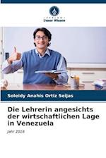 Die Lehrerin angesichts der wirtschaftlichen Lage in Venezuela