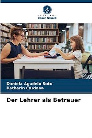 Der Lehrer als Betreuer