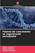 Fatores de crescimento na regeneração periodontal