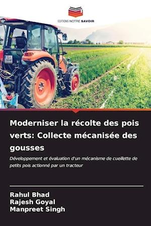 Moderniser la récolte des pois verts: Collecte mécanisée des gousses