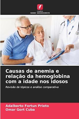 Causas de anemia e relação da hemoglobina com a idade nos idosos