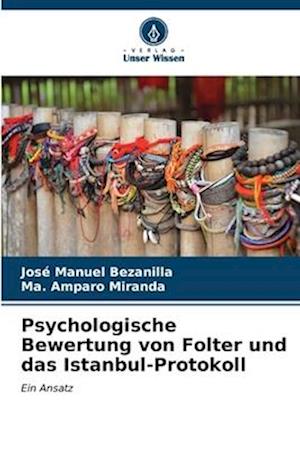 Psychologische Bewertung von Folter und das Istanbul-Protokoll