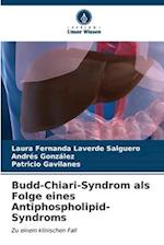 Budd-Chiari-Syndrom als Folge eines Antiphospholipid-Syndroms