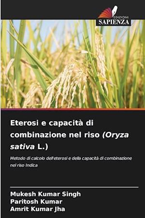 Eterosi e capacità di combinazione nel riso (Oryza sativa L.)