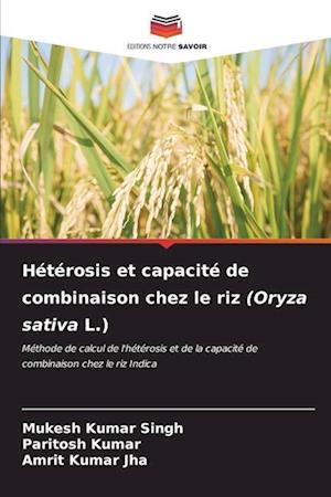 Hétérosis et capacité de combinaison chez le riz (Oryza sativa L.)