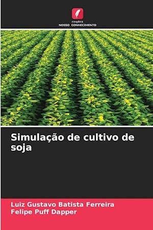 Simulação de cultivo de soja