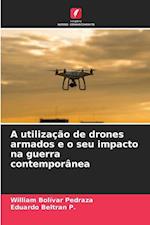 A utilização de drones armados e o seu impacto na guerra contemporânea