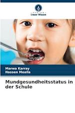 Mundgesundheitsstatus in der Schule