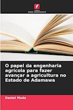 O papel da engenharia agrícola para fazer avançar a agricultura no Estado de Adamawa