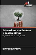 Educazione ambientale e sostenibilità: