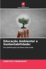 Educação Ambiental e Sustentabilidade: