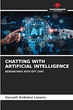 CHATTING WITH ARTIFICIAL INTELLIGENCE