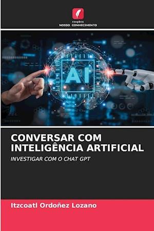 CONVERSAR COM INTELIGÊNCIA ARTIFICIAL