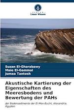 Akustische Kartierung der Eigenschaften des Meeresbodens und Bewertung der PAHs