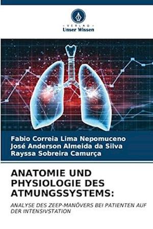 ANATOMIE UND PHYSIOLOGIE DES ATMUNGSSYSTEMS: