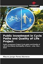 Public Investment in Cycle Paths and Quality of Life Project