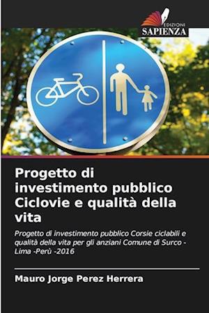 Progetto di investimento pubblico Ciclovie e qualità della vita