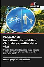 Progetto di investimento pubblico Ciclovie e qualità della vita