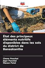 État des principaux éléments nutritifs disponibles dans les sols du district de Banaskantha