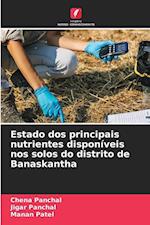 Estado dos principais nutrientes disponíveis nos solos do distrito de Banaskantha