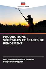 PRODUCTIONS VÉGÉTALES ET ÉCARTS DE RENDEMENT