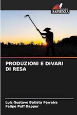 PRODUZIONI E DIVARI DI RESA