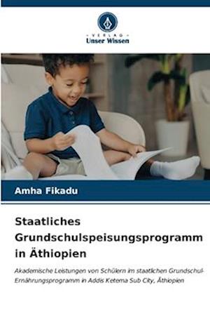 Staatliches Grundschulspeisungsprogramm in Äthiopien