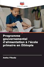 Programme gouvernemental d'alimentation à l'école primaire en Éthiopie