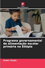 Programa governamental de alimentação escolar primária na Etiópia